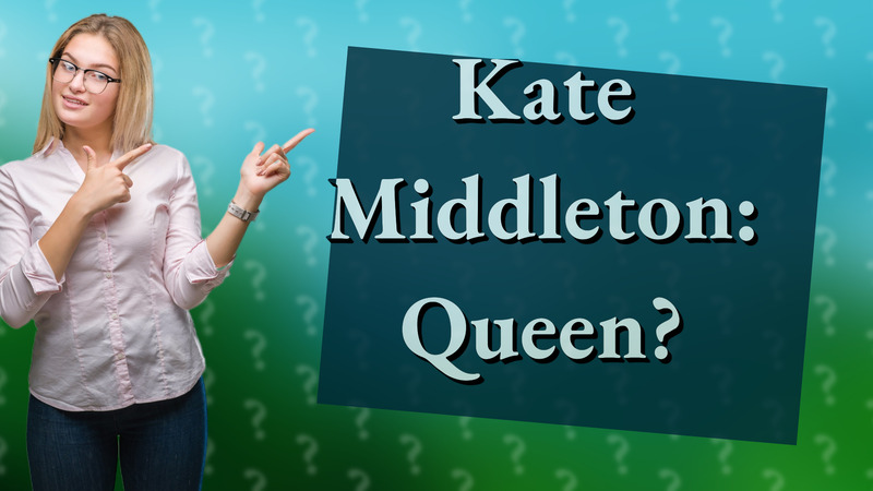 Kate Middleton: Queen?