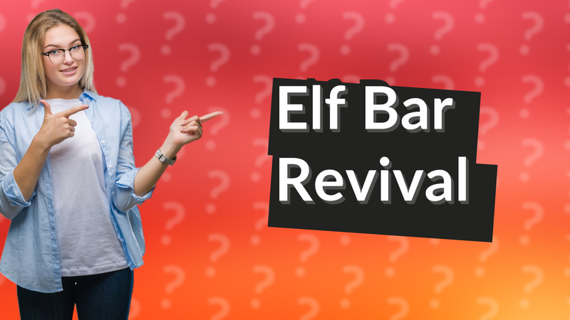 Elf Bar Revival