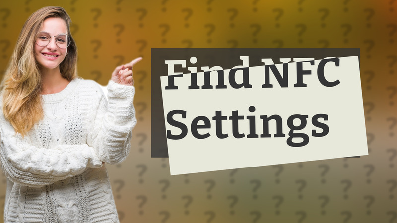Find NFC Settings