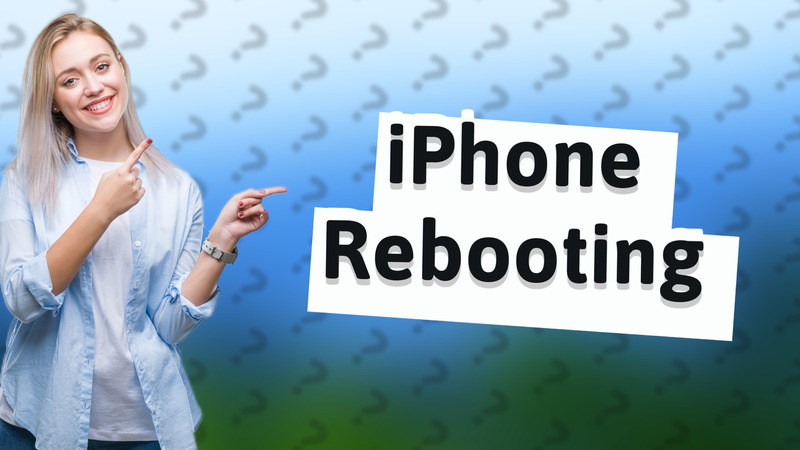 iPhone Rebooting