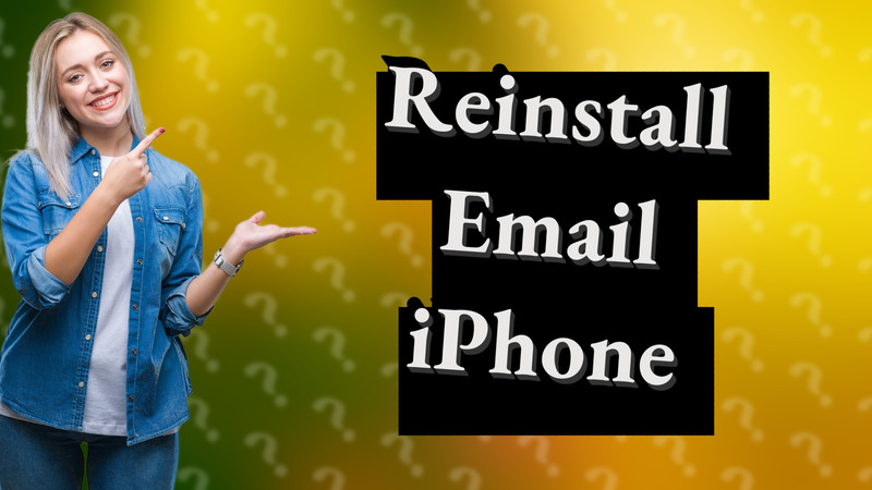 Reinstall Email iPhone