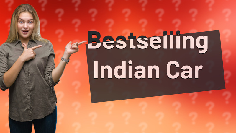 Bestselling Indian Car