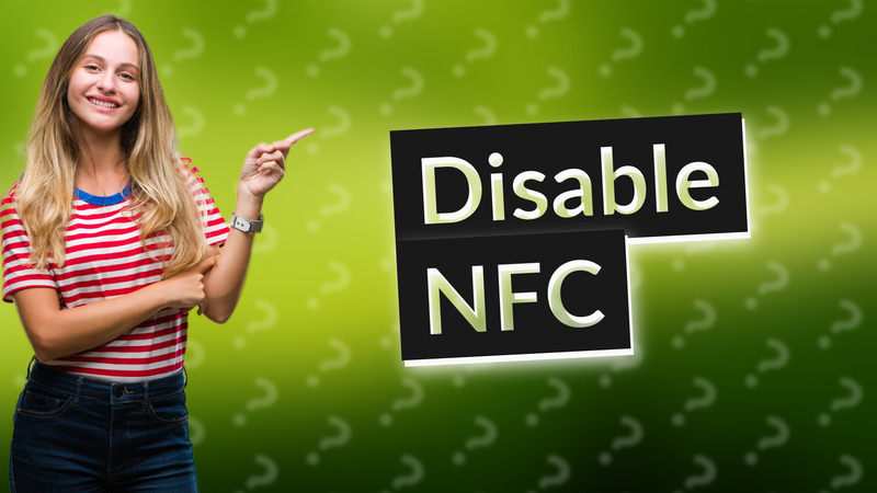 Disable NFC
