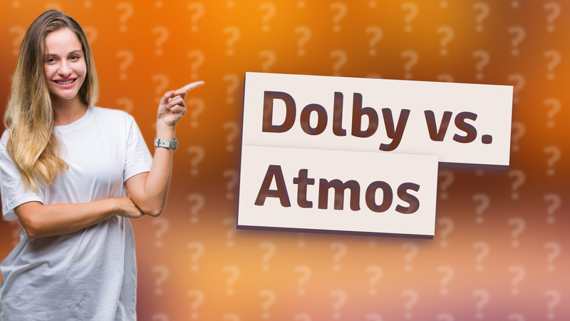 Dolby vs. Atmos