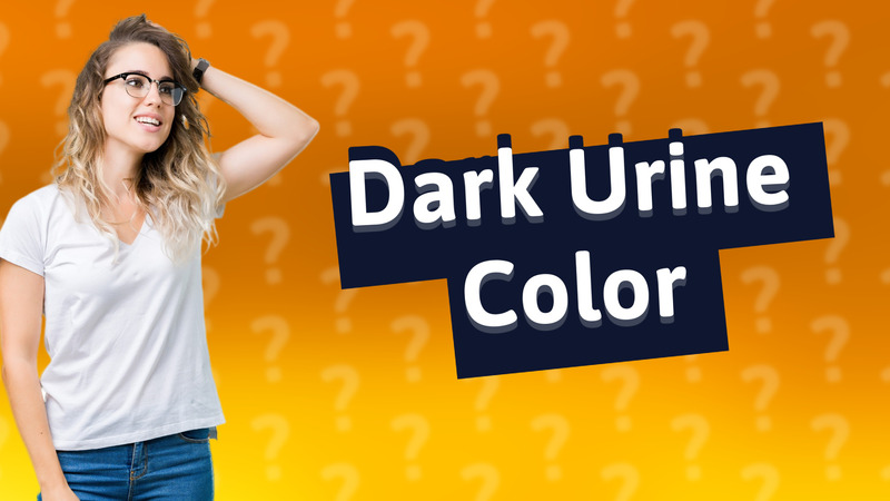 Dark Urine Color