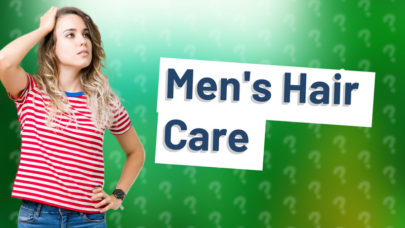 Men's Hair Care