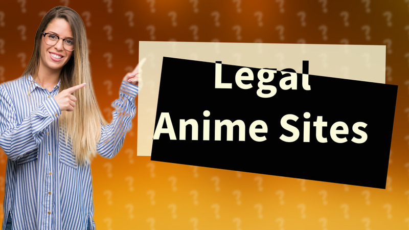 Legal Anime Sites