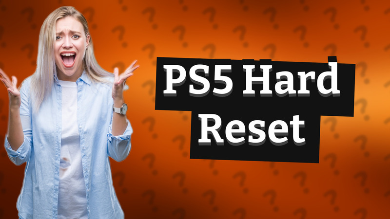 PS5 Hard Reset