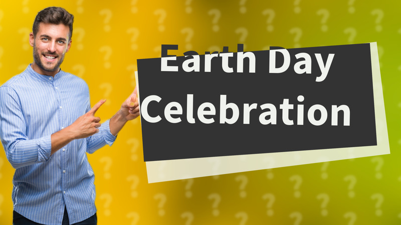 Earth Day Celebration