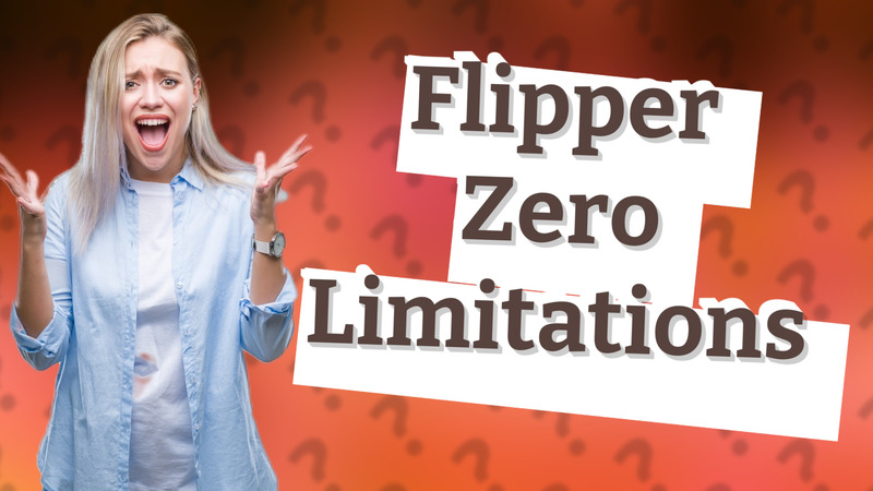 Flipper Zero Limitations