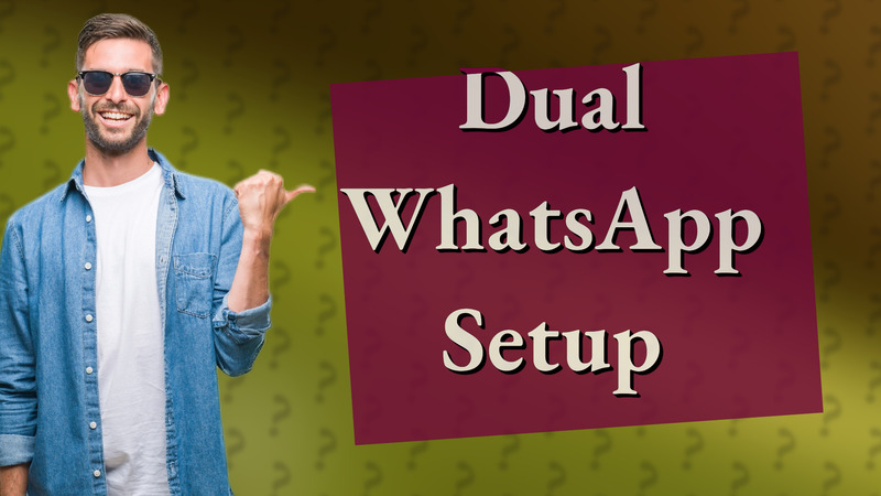Dual WhatsApp Setup