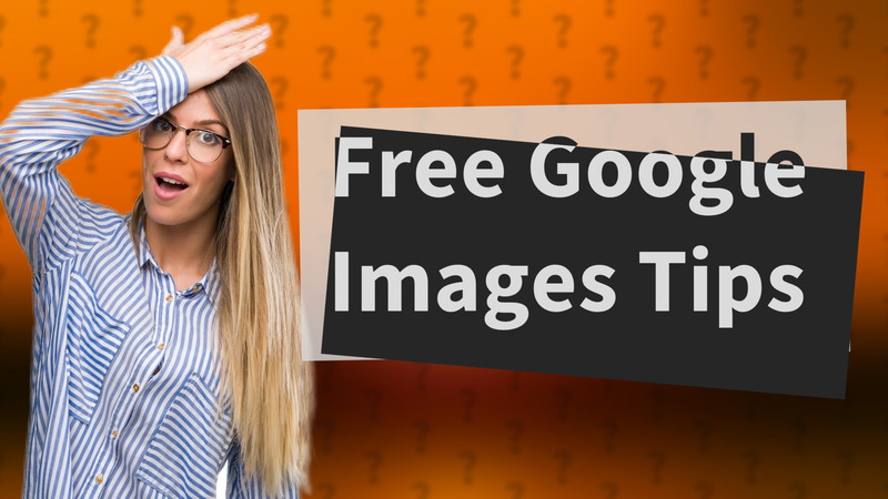 Free Google Images Tips