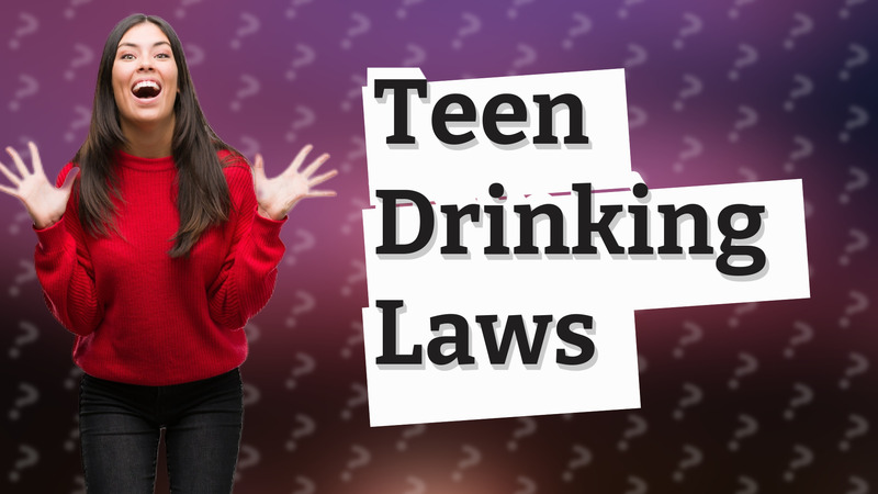 Teen Drinking Laws