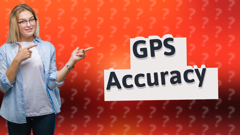 GPS Accuracy
