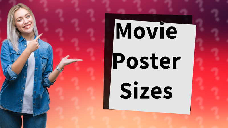 Movie Poster Sizes