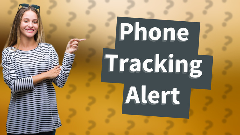 Phone Tracking Alert