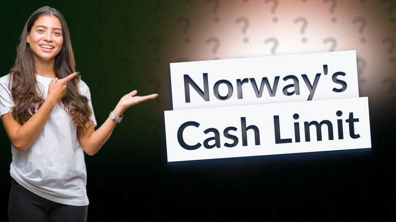 Norway's Cash Limit