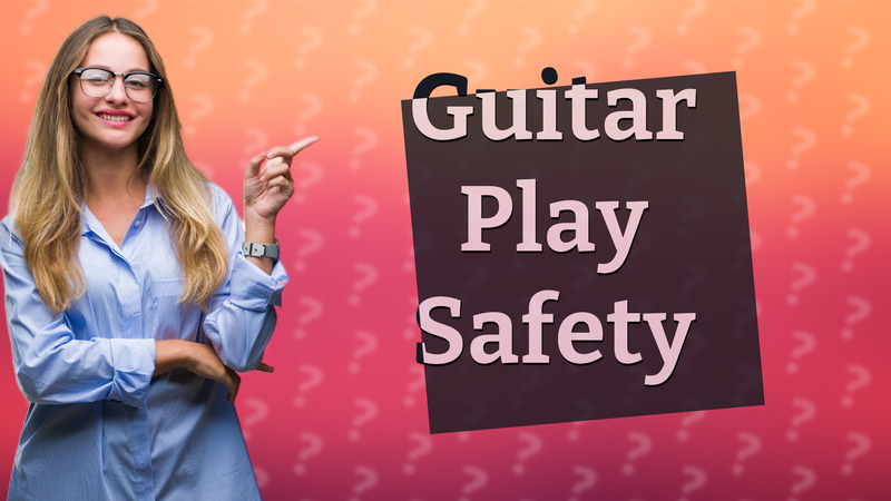 Guitar Play Safety
