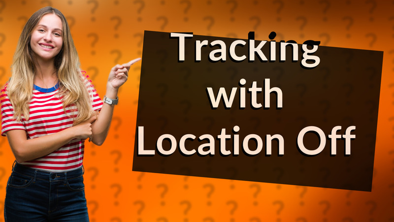 Tracking with Location Off