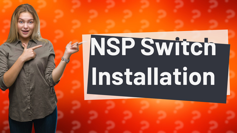 NSP Switch Installation