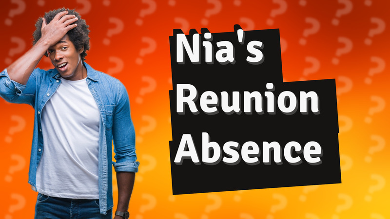 Nia's Reunion Absence