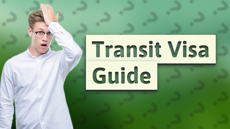 Transit Visa Guide