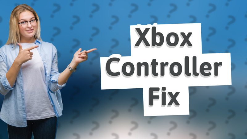 Xbox Controller Fix