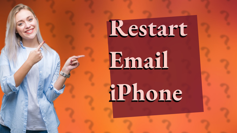 Restart Email iPhone