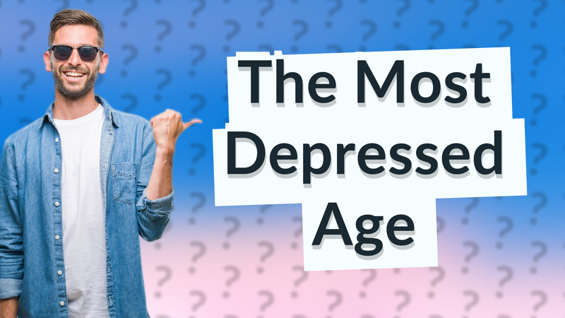 The Most Depressed Age
