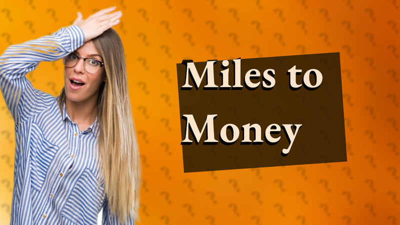 Miles to Money