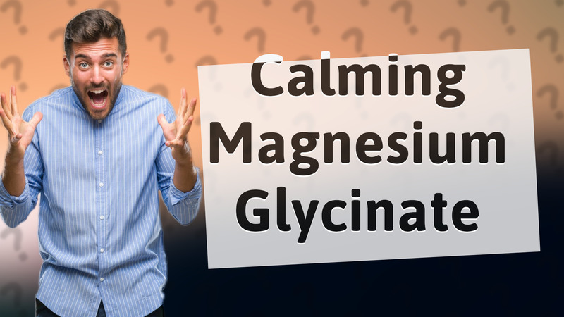 Calming Magnesium Glycinate