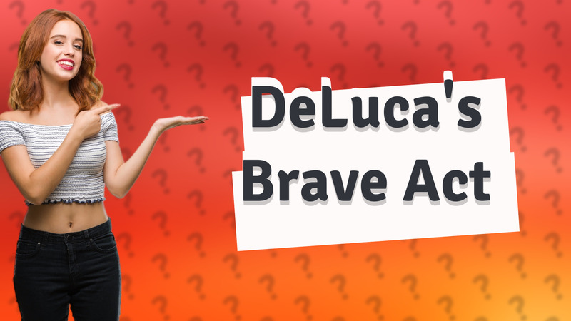 DeLuca's Brave Act