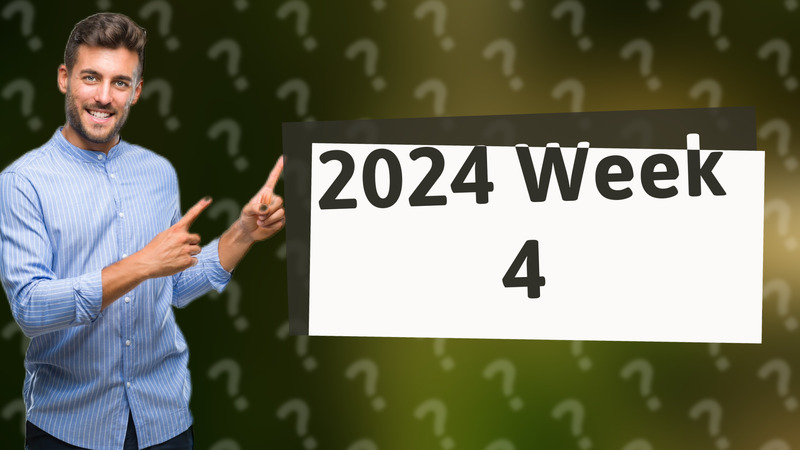 2024 Week 4