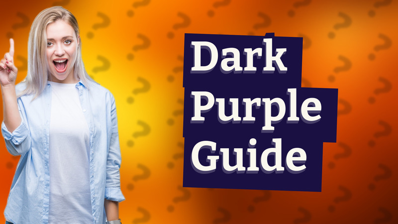 Dark Purple Guide