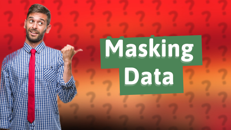 Masking Data