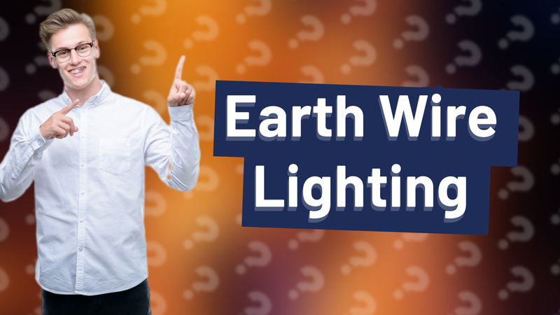 Earth Wire Lighting