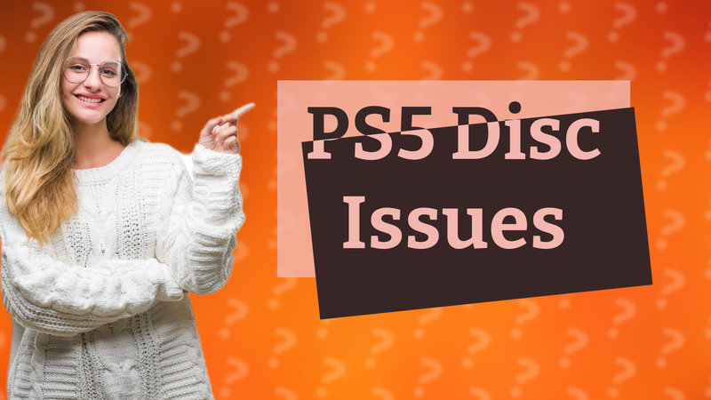 PS5 Disc Issues