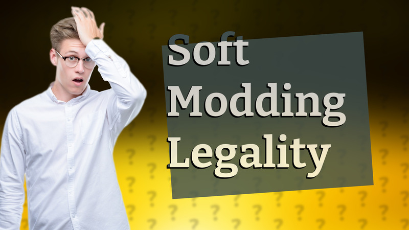 Soft Modding Legality