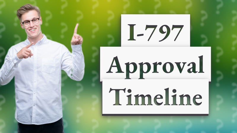 I-797 Approval Timeline