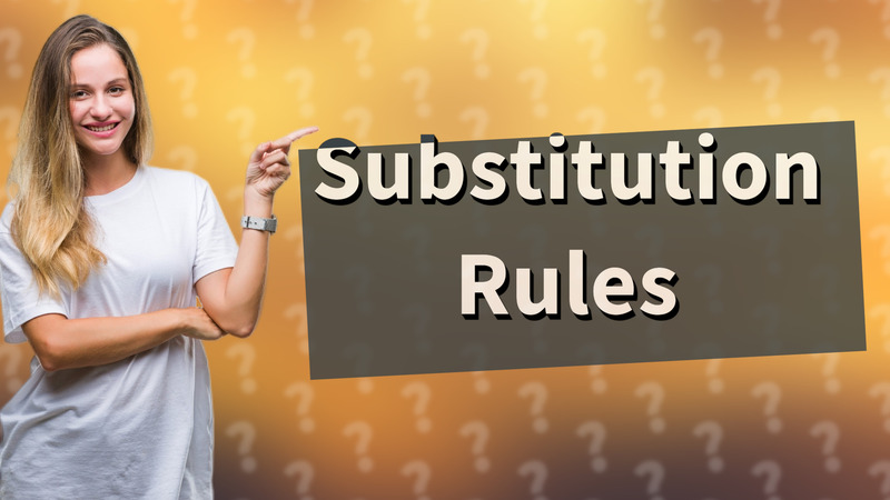 Substitution Rules