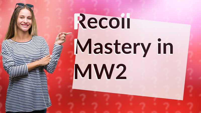 Recoil Mastery in MW2