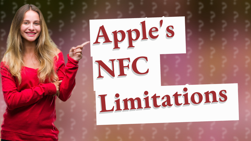 Apple's NFC Limitations