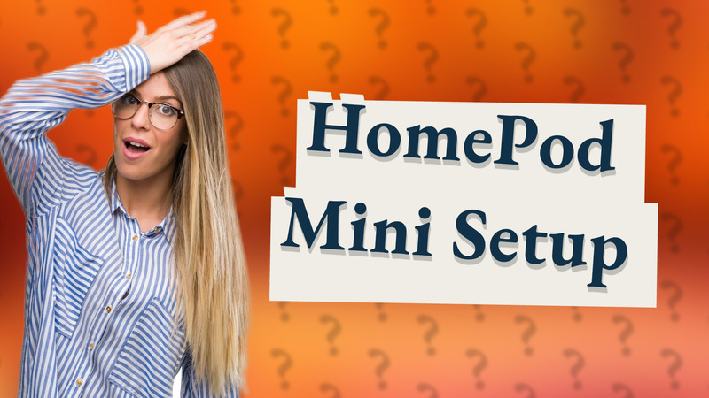 HomePod Mini Setup