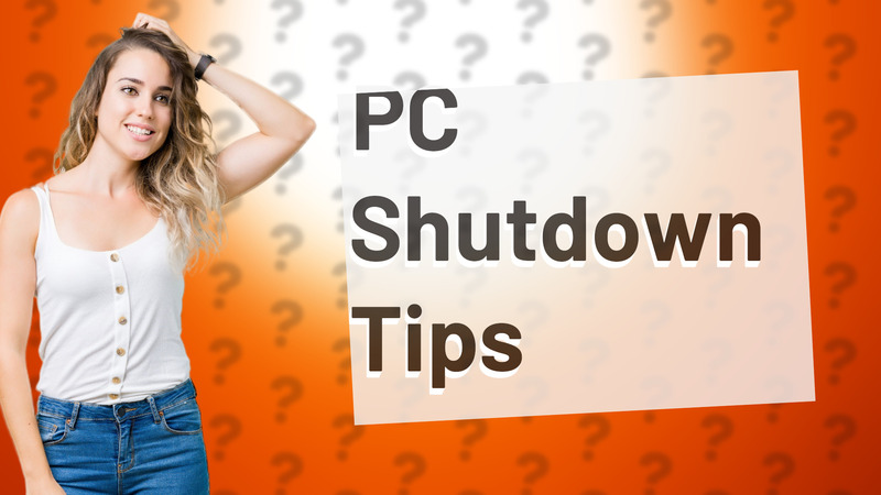PC Shutdown Tips