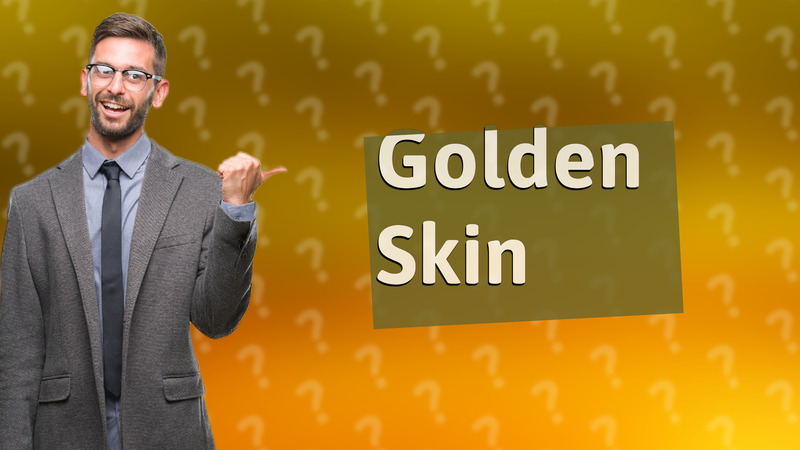 Golden Skin
