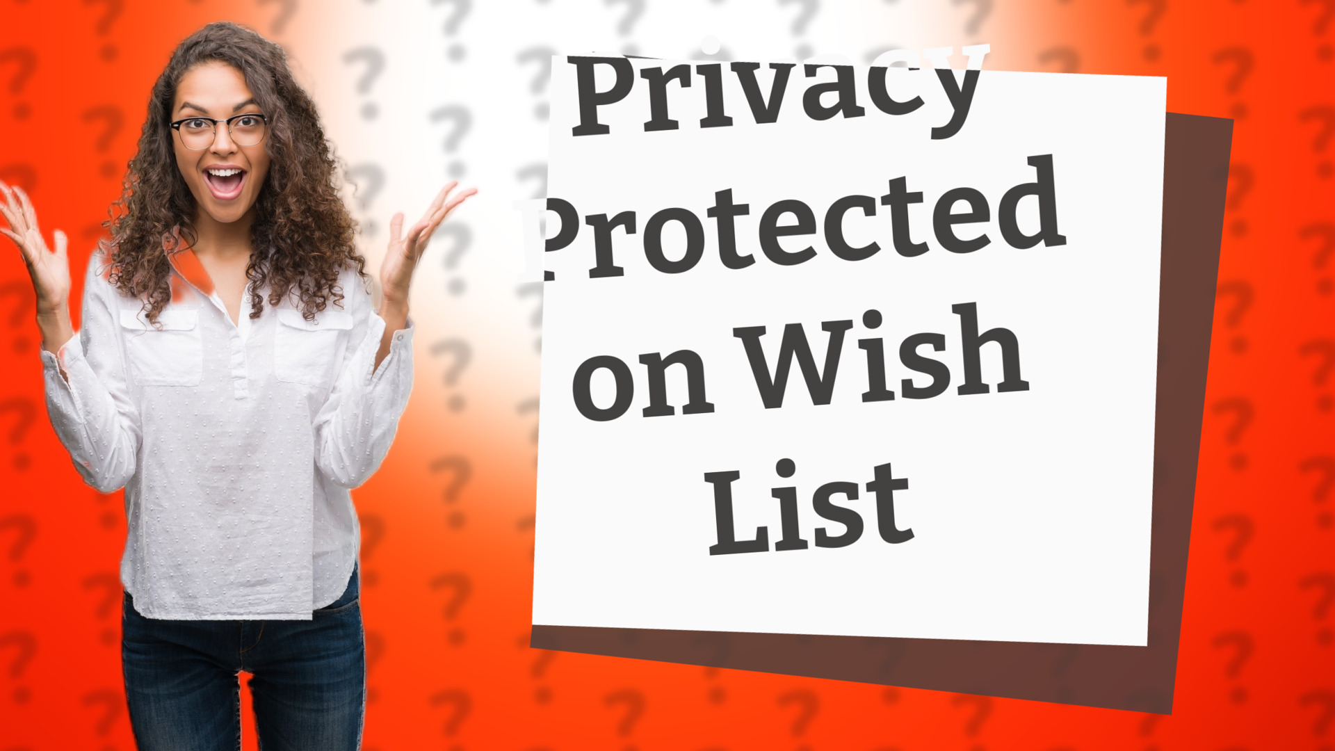 Privacy Protected on Wish List