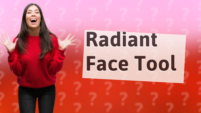 Radiant Face Tool