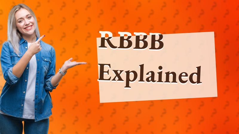 RBBB Explained