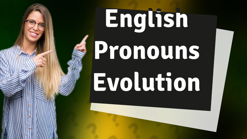 English Pronouns Evolution