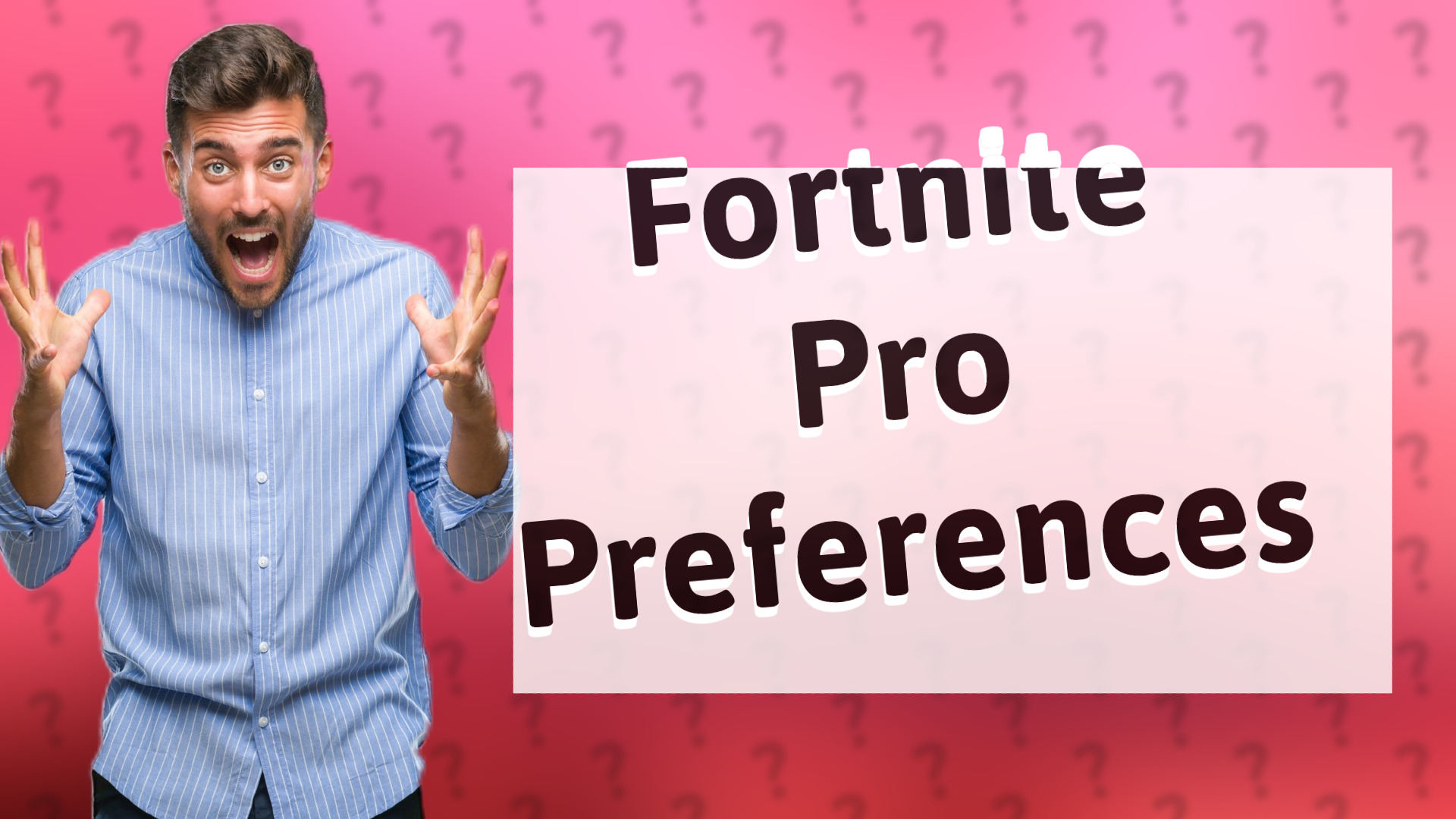 Fortnite Pro Preferences
